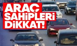 ARAÇ SAHİPLERİ DİKKAT!