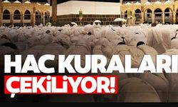 HAC KURALARI BUGÜN ÇEKİLİYOR