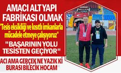 AMACI ALT YAPI FABRİKASI OLUŞTURMAK