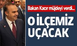 SANAYİ VE TEKNOLOJİ BAKANI MEHMET FATİH KACIR'DAN BİLECİK'E MÜJDE