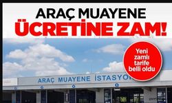 ARAÇ MUAYENE ÜCRETLERİ 2025 ZAM ORANI BELLİ OLDU!