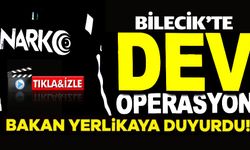 BİLECİK'TE NARKOÇELİK-48 OPERASYONU