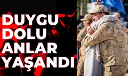 DUYGU DOLU ANLAR YAŞANDI