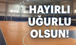 250 KİŞİLİK KAPASİTEYE SAHİP OLAN SPOR SALONU HİZMETE AÇILDI