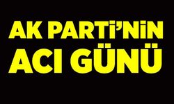 AK PARTİ MİLLETVEKİLİ KEMAL ÇELİK'İN ACI GÜNÜ