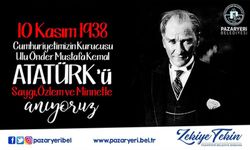 10 KASIM ATATÜRK'Ü ANMA GÜNÜ MESAJI