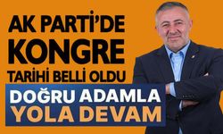 AK PARTİ'NİN KONGRE TARİHİ BELLİ OLDU