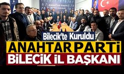 ANAHTAR PARTİ BİLECİK'TE KURULDU