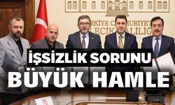 İŞSİZLİK SORUNUNA BÜYÜK HAMLE