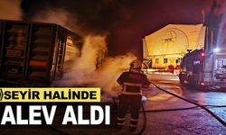 SEYİR HALİNDE ALEV ALDI