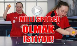 MİLLİ SPORCU OLMAK İSTİYOR