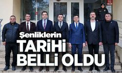 ŞENLİKLERİN TARİHİ BELLİ OLDU