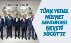 TÜRK YEREL HİZMET SENDİKASI HEYETİ SÖĞÜT'TE