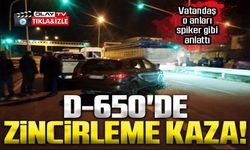 D-650'DE ZİNCİRLEME KAZA!