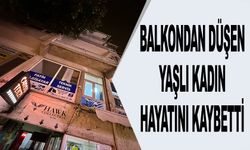 BALKONDAN DÜŞEN KADIN HAYATINI KAYBETTİ