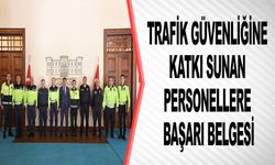 TRAFİK PERSONELLERİNE BAŞARI BELGESİ