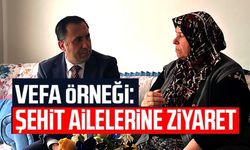 ŞEHİT AİLELERİNE VEFA ZİYARETİ