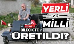 İLK YERLİ VE MİLLİ ARAZİ ARACI BİLECİK'TE ÜRETİLDİ