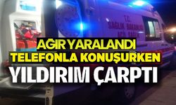 TELEFONLA KONUŞURKEN YILDIRIM ÇARPTI