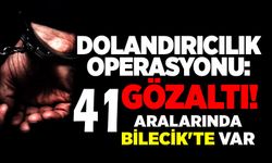 'DOLANDIRICILIK' OPERASYONLARINDA 41 TUTUKLAMA