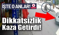 DİKKATSİZLİK KAZA GETİRDİ!