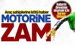 AKARYAKIT FİYATLARI YİNE DEĞİŞTİ: MOTORİNE ZAM GELDİ