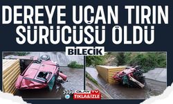 DEREYE UÇAN TIR SÜRÜCÜSÜ HAYATINI KAYBETTİ