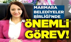 MARMARA BELEDİYELER BİRLİĞİ'NDE ÖNEMLİ GÖREV