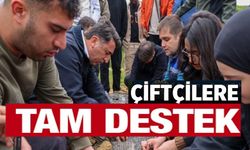 ÇİFTÇİLERE TAM DESTEK