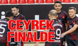 ÇEYREK FİNALDE