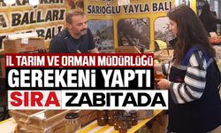 FESTİVALDE AÇIKTA SATILAN ÜRÜNLERLE İLGİLİ İL TARIM VE ORMAN MÜDÜRLÜĞÜ HAREKETE GEÇTİ