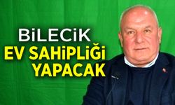 BİLECİK EV SAHİPLİĞİ YAPACAK