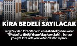 O İBARE ARTIK KİRA SAYILACAK
