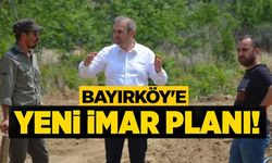 BAYIRKÖY'DE YENİ İMAR ALANINDA ÇALIŞMALAR BAŞLADI