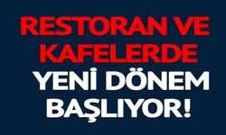 RESTORAN VE KAFELERDE YENİ DÖNEM!