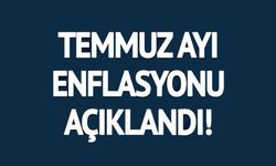 ENFLASYON RAKAMLARI AÇIKLANDI