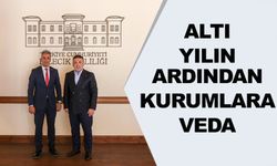 NECMETTİN YOLDAŞ 6 YILLIK GÖREVİN ARDINDAN KURUMLARLA VEDALAŞTI