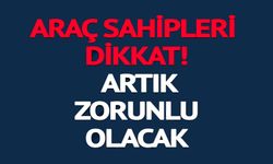 ARAÇ SAHİPLERİ DİKKAT!