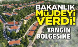 İZMİR VE BİLECİK'TE YANGINDAN ETKİLENEN 350 EVİN İNŞASINA BAŞLANACAK