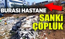 BİLECİK DEVLET HASTANESİ ETRAFINI ÇÖPLER SARDI