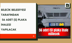 56 ADET (S) PLAKA İHALESİ YAPILACAK