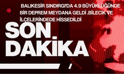 Deprem Bilecik’tede hiseesildi