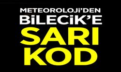 METEOROLOJİ’DEN BİLECİK İÇİN YAĞIŞ UYARISI