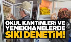 OKUL KANTİNLERİNDE GIDA GÜVENLİĞİ DENETİMLERİ SÜRÜYOR