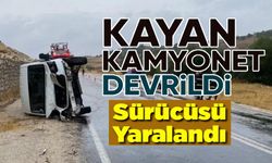 SEYİR HALİNDE KAMYONET DEVRİLİRKEN, SÜRÜCÜSÜ YARALANDI