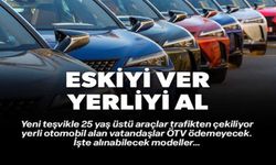 ESKİYİ VER YERLİYİ AL