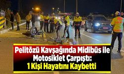 MOTOSİKLET İLE MİDİBÜS ÇARPIŞTI: 1 ÖLÜ