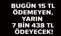 MİLYONLARI İLGİLENDİRİYOR! BUGÜN SON GÜN