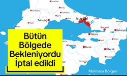 Bütün bölgede bekleniyordu... Ancak iptal edildi!