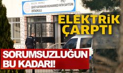 ORTAOKUL ÖĞRENCİSİNE OKULDA ELEKTRİK ÇARPTI